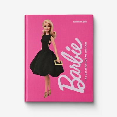 Barbie: The Celebration of an Icon Книга