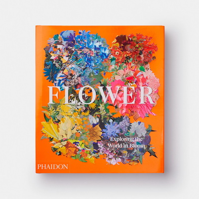 Flower: Exploring the World in Bloom Книга