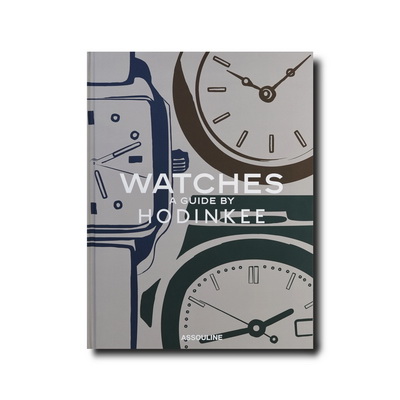 Watches: A Guide by Hodinkee Книга
