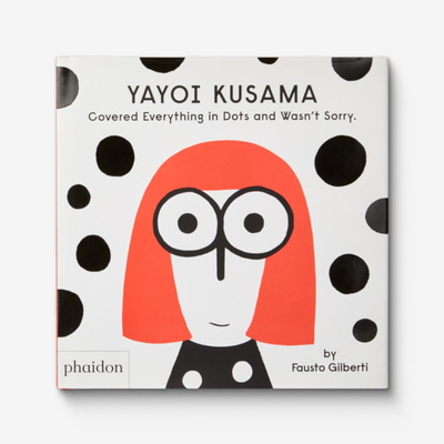 Yayoi Kusama Covered Everything in Dots and Wasn’t Sorry Книга
