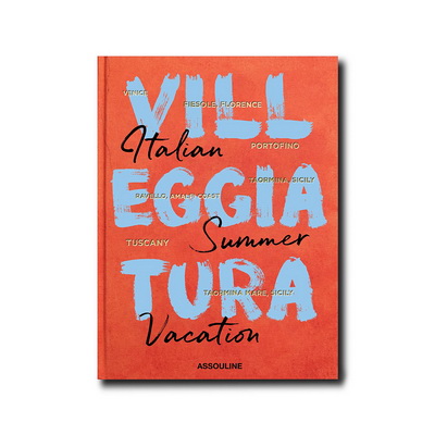 Villeggiatura: Italian Summer Vacation Книга