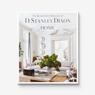 Home: The Residential Architecture of D. Stanley Dixon Книга