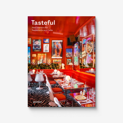 Tasteful: New Interiors for Restaurants and Cafés Книга