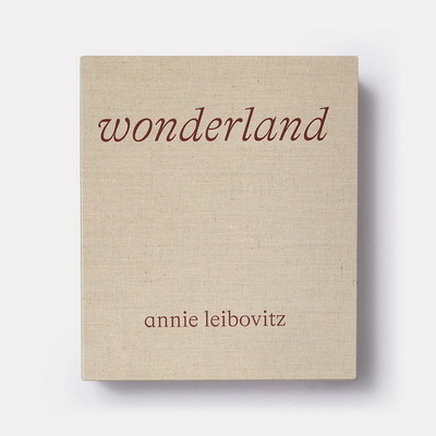 Wonderland: Annie Leibovitz Книга