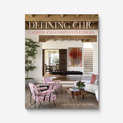 Defining Chic: Carrier and Company Interiors Книга