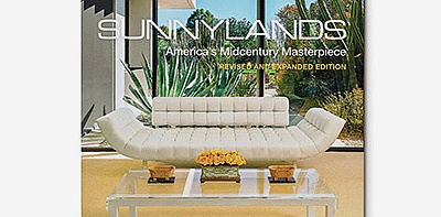 Sunnylands: America's Midcentury Masterpiece Книга