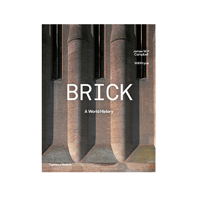 Brick: A World History Книга