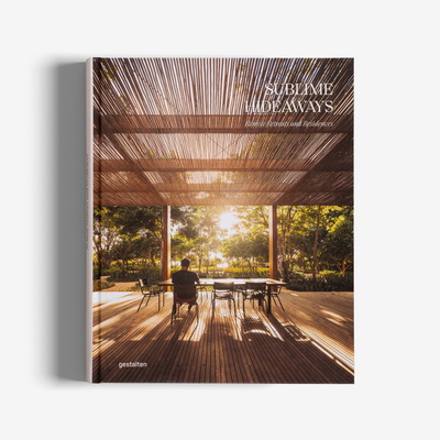 Sublime Hideaways: Remote Retreats and Residences Книга