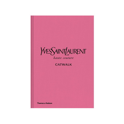 Книга Yves Saint Laurent Catwalk Книга Yves Saint Laurent Catwalk
