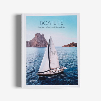 Boatlife: Exploring the Freedom of Maritime Living Книга