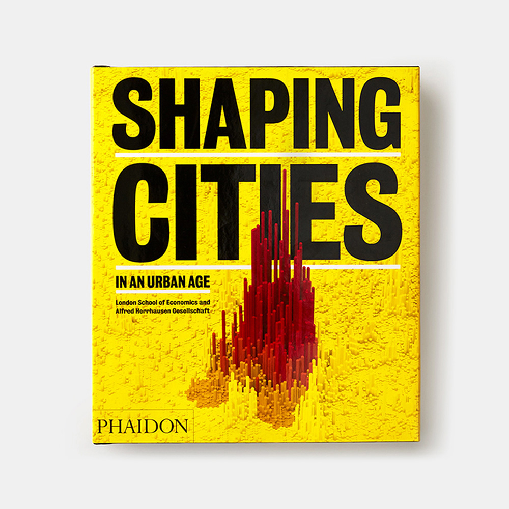 Shaping Cities in an Urban Age Книга Phaidon