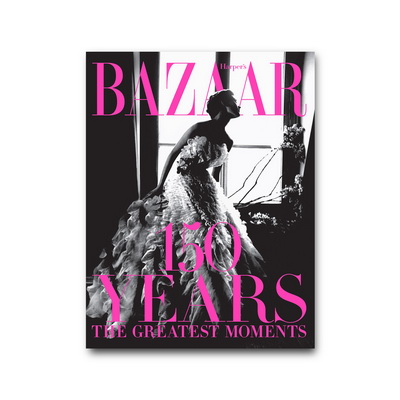 Harper’s Bazaar: 150 Years Книга