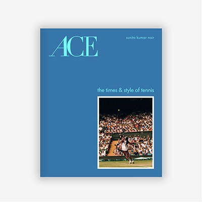 Книга ACE: The Times & Style of Tennis