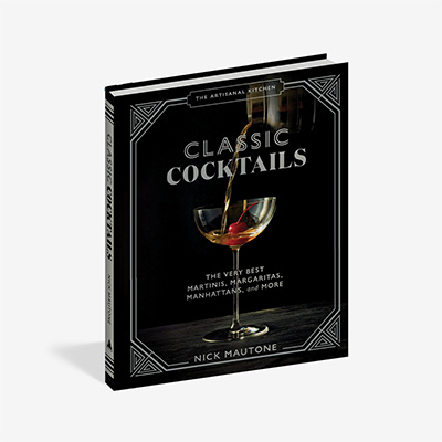 The Artisanal Kitchen: Classic Cocktails Книга