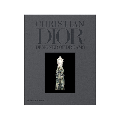 Christian Dior: Designer of Dreams Книга