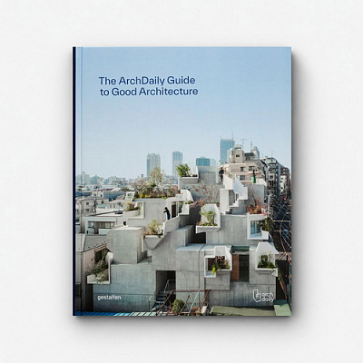Книга The ArchDaily Guide to Good Architecture