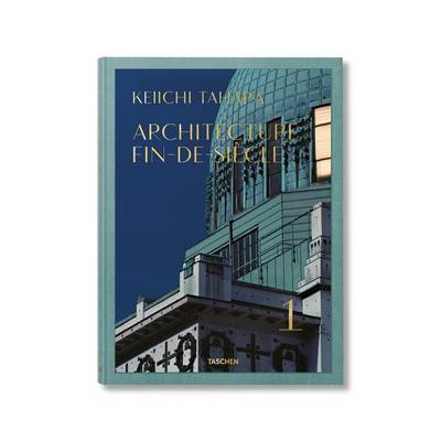 Книга Keiichi Tahara. Architecture Fin-de-Siècle Книга Keiichi Tahara. Architecture Fin-de-Siècle