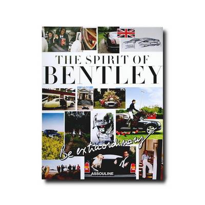 Книга Be Extraordinary, The Spirit of Bentley Книга Be Extraordinary, The Spirit of Bentley